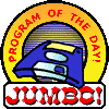 Jumbo! Program of the Day !