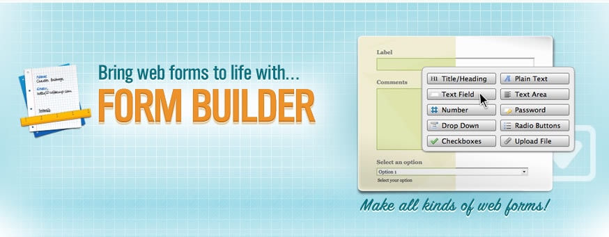 Bring web forms to life with Form Builder!