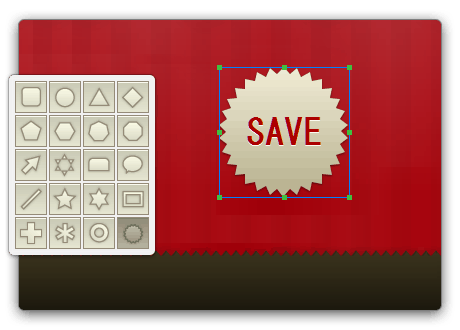 Choose from 20 different shapes!